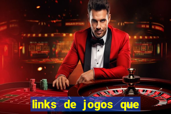 links de jogos que ganha dinheiro